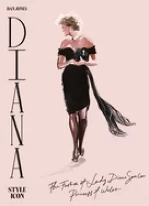 Image of diana style icon a celebration of the fashion of lady diana spencer prince