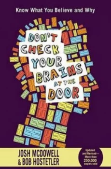Image of Dont Check Your Brains at the Door by Josh Mcdowell and Bob Hostetler Paperback