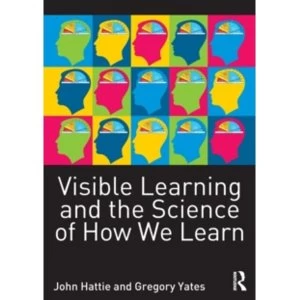 Image of Visible Learning and the Science of How We Learn by Gregory C. R. Yates, John Hattie (Paperback, 2013)