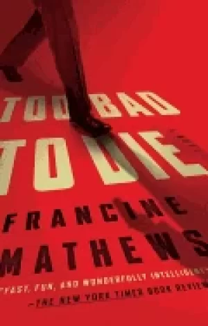 Image of too bad to die a novel