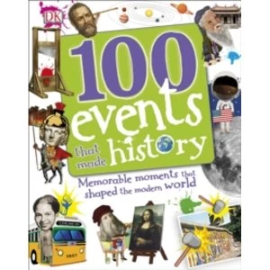 Image of 100 Events That Made History by DK (Hardback, 2016)