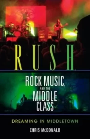 Image of Rush rock music and the middle class by Chris McDonald