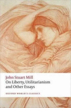 Image of On Liberty Utilitarianism and Other Essays by John Stuart Mill Book