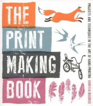 Image of The Print Making Book by Vanessa Mooncie Paperback