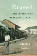 Image of erased the untold story of the panama canal