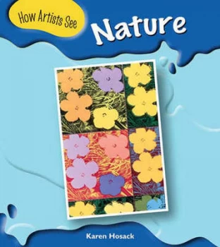 Image of How Artists See Nature by Karen Hosack Paperback