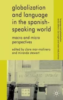 Image of Globalization and language in the Spanish-speaking world by Clare Mar-Molinero