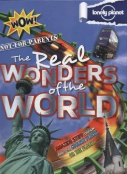 Image of The Real Wonders of the World by Lonely Planet Hardback