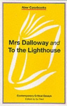 Image of Mrs Dalloway and to the Lighthouse Virginia Woolf by Susan Reid Book