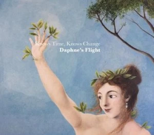 Image of Knows Time Knows Change by Daphne's Flight CD Album