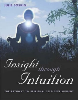Image of Insight through Intuition by Julie Soskin Paperback