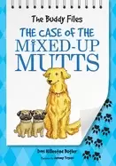 Image of case of the mixed up mutts