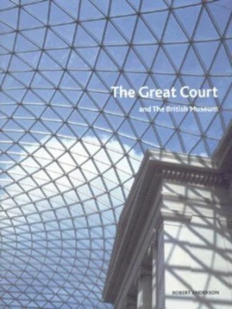 Image of The Great Court and the British Museum by Robert Anderson Paperback
