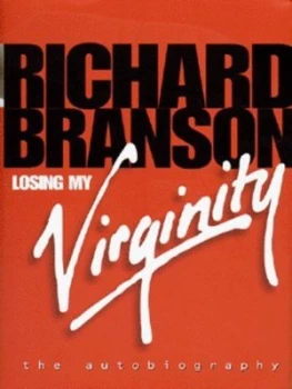 Image of Losing My Virginity by Sir Richard Branson Hardback