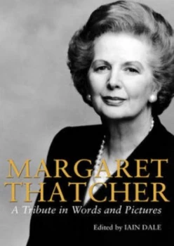Image of Margaret Thatcher by Iain Dale Hardback