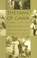 Image of fame of gawa a symbolic study of value transformation in a massim society