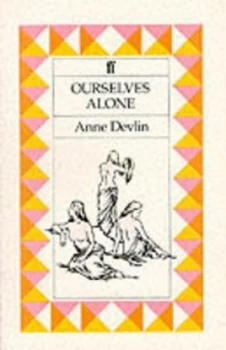 Image of Ourselves Alone by Anne Devlin Paperback