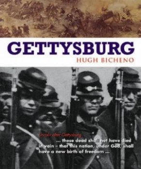 Image of Gettysburg by Hugh Bicheno Hardback