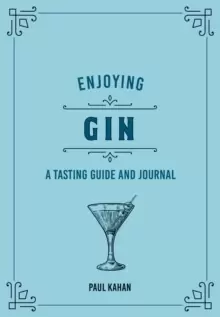 Image of Enjoying Gin : A Tasting Guide and Journal