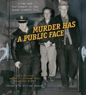 Image of Murder Has a Public Face by Larry Millett Hardback