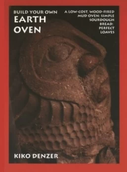 Image of Build Your Own Earth Oven by Kiko Denzer Paperback