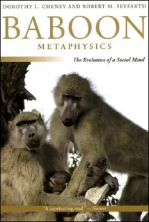 Image of Baboon metaphysics by Dorothy L Cheney