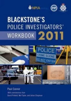 Image of Blackstones Police Investigators Workbook 2011 by Paul Connor Paperback