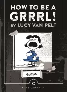 Image of How to be a Grrrl : by Lucy van Pelt