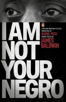 Image of I Am Not Your Negro by James Baldwin Paperback