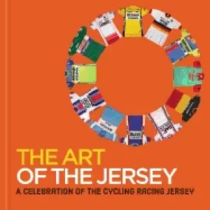 Image of art of the jersey a celebration of the cycling racing jersey