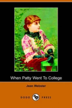 Image of When Patty Went to College by Jean Webster Paperback
