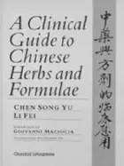 Image of clinical guide to chinese herbs and formulae