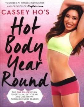 Image of Cassey Hos Hot Body Year Round by Cassey Ho Paperback