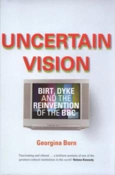 Image of Uncertain Vision by Georgina Born Hardback