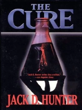 Image of The Cure by Jack D Hunter Hardback