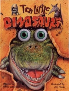 Image of Ten Little Dinosaurs by Pattie Schnetzler Hardback