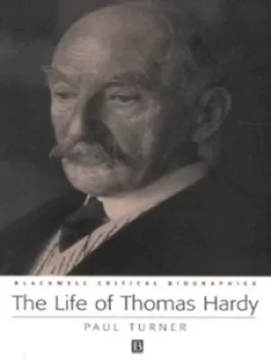 Image of The life of Thomas Hardy by Paul Turner