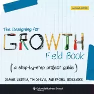 Image of designing for growth field book a step by step project guide