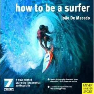 Image of How to be a surfer by Joo Macedo