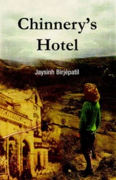 Image of Chinnerys Hotel by Jaysinh Birjepatil Paperback