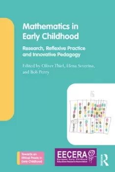 Image of Mathematics in Early ChildhoodResearch Reflexive Practice and Innovative Pedagogy