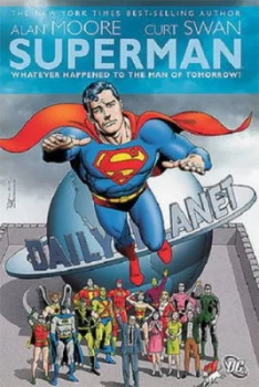 Image of Superman by Alan Moore and Curt Swan and Jerry Siegel and Joe Shuster Book