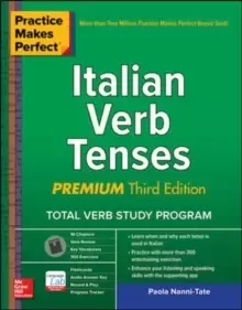 Image of Practice Makes Perfect: Italian Verb Tenses, Premium Third Edition
