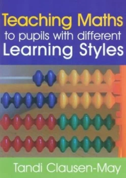 Image of Teaching Maths to Pupils with Different Learning Styles by Tandi Clausen-May Book