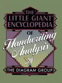 Image of The little giant encyclopedia of handwriting analysis by The Diagram Group