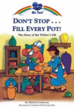 Image of Dont Stop- Fill Every Pot by Marilyn Lashbrook Book
