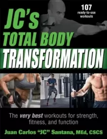 Image of JC's Total Body Transformation : The very best workouts for strength, fitness, and function