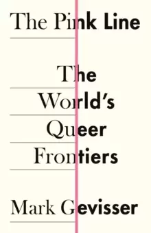 Image of The Pink Line : The World's Queer Frontiers