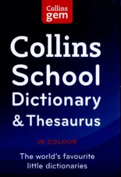 Image of Collins School Dictionary and Thesaurus by Collins Dictionaries Book