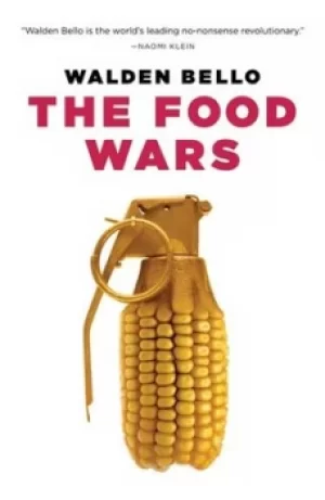 Image of The food wars by Walden F Bello